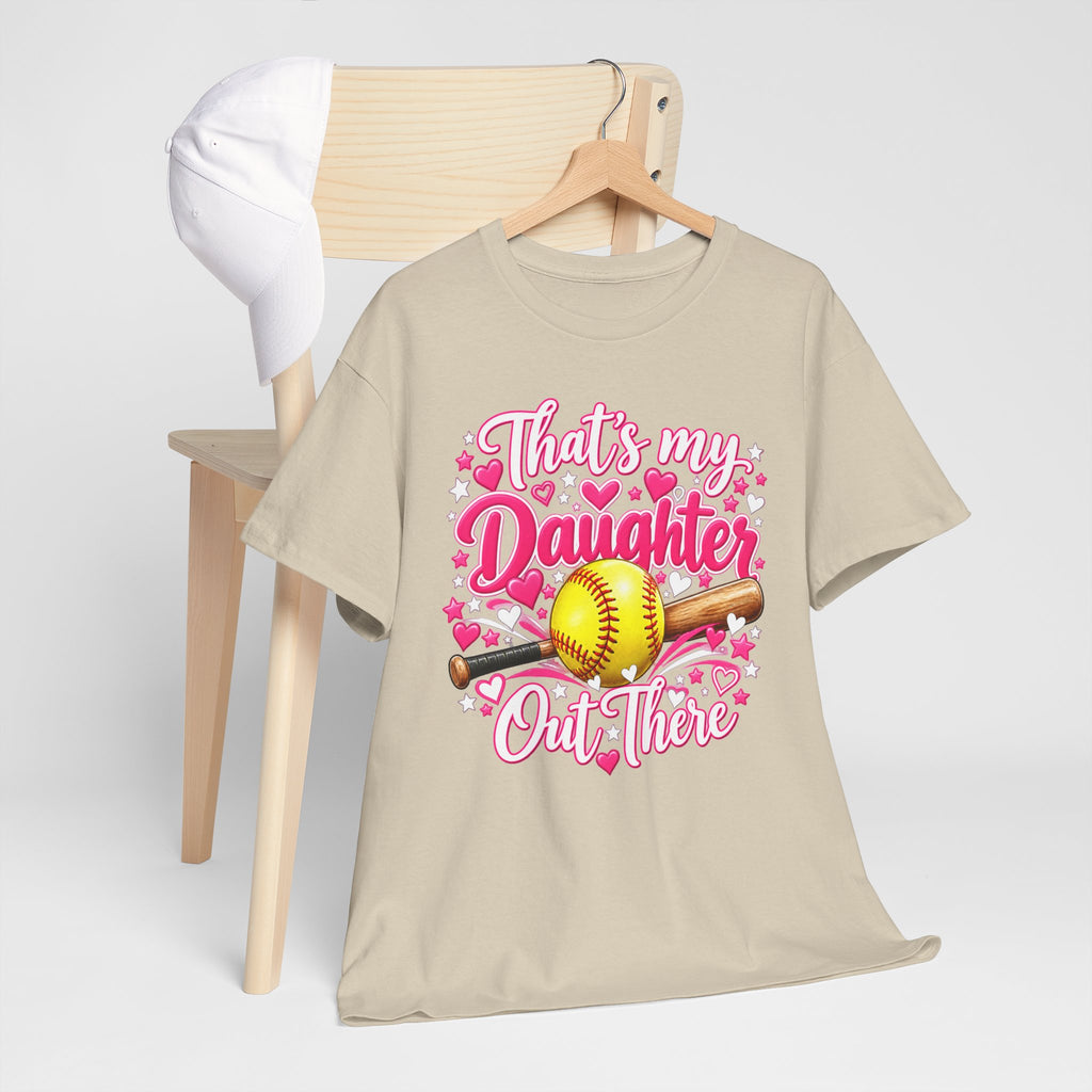 That’s My Daughter Out There Softball T-Shirt