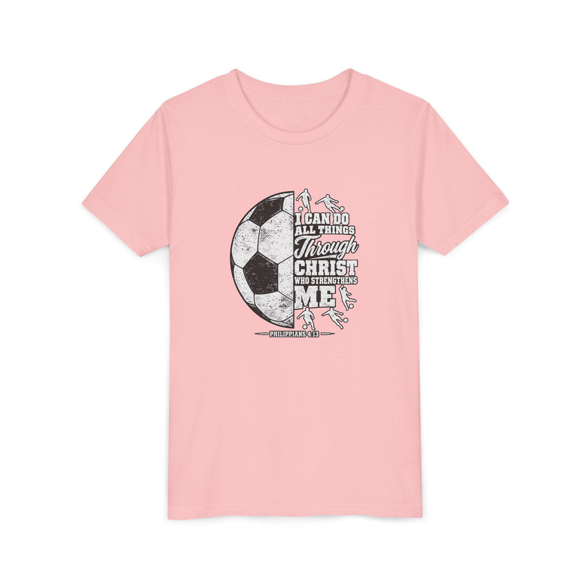 Youth Soccer Tee — "I Can Do All Things Through Christ" Inspirational Sports Shirt