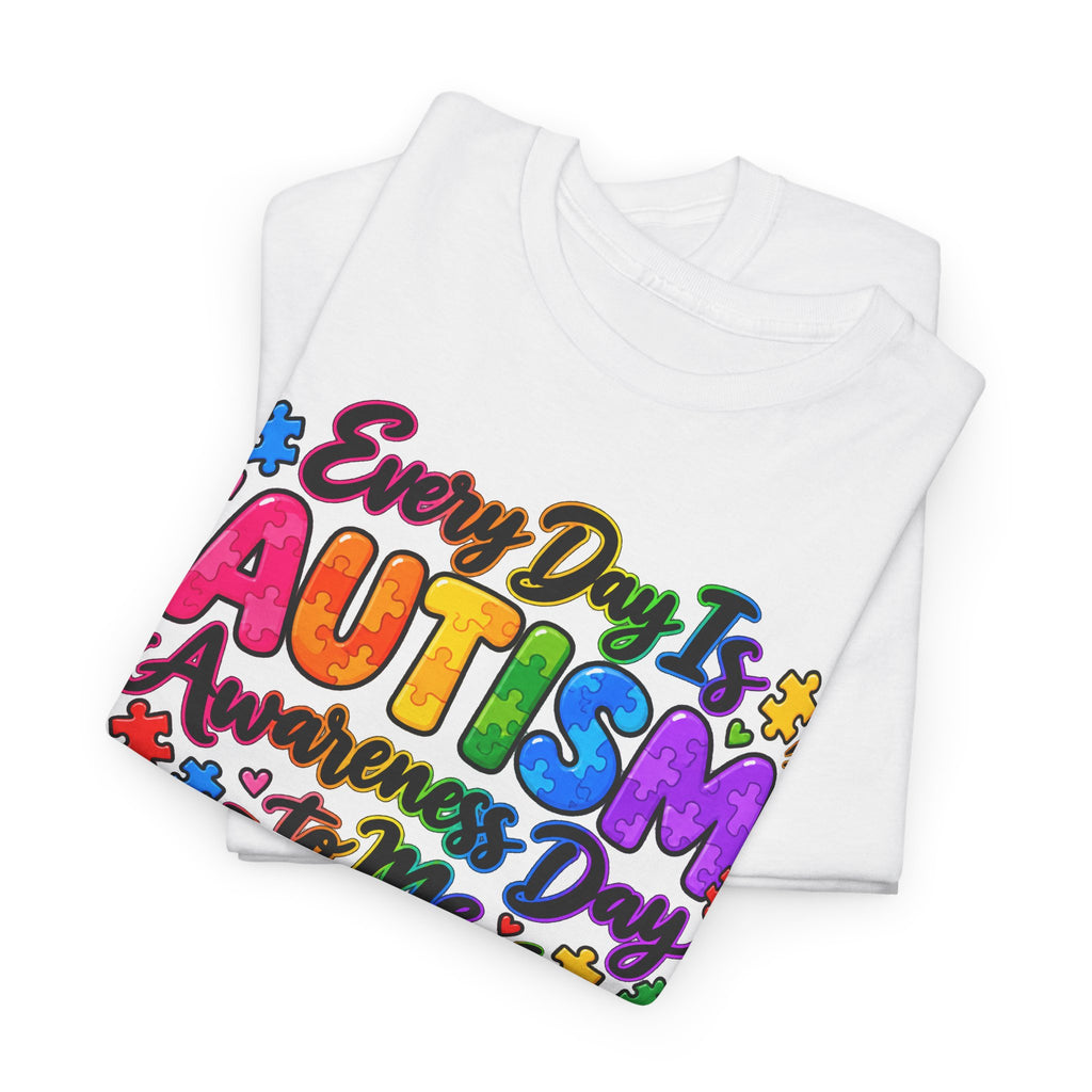 Autism Awareness T-Shirt — "Every Day Is Autism Awareness Day to Me" Colorful Puzzle Tee