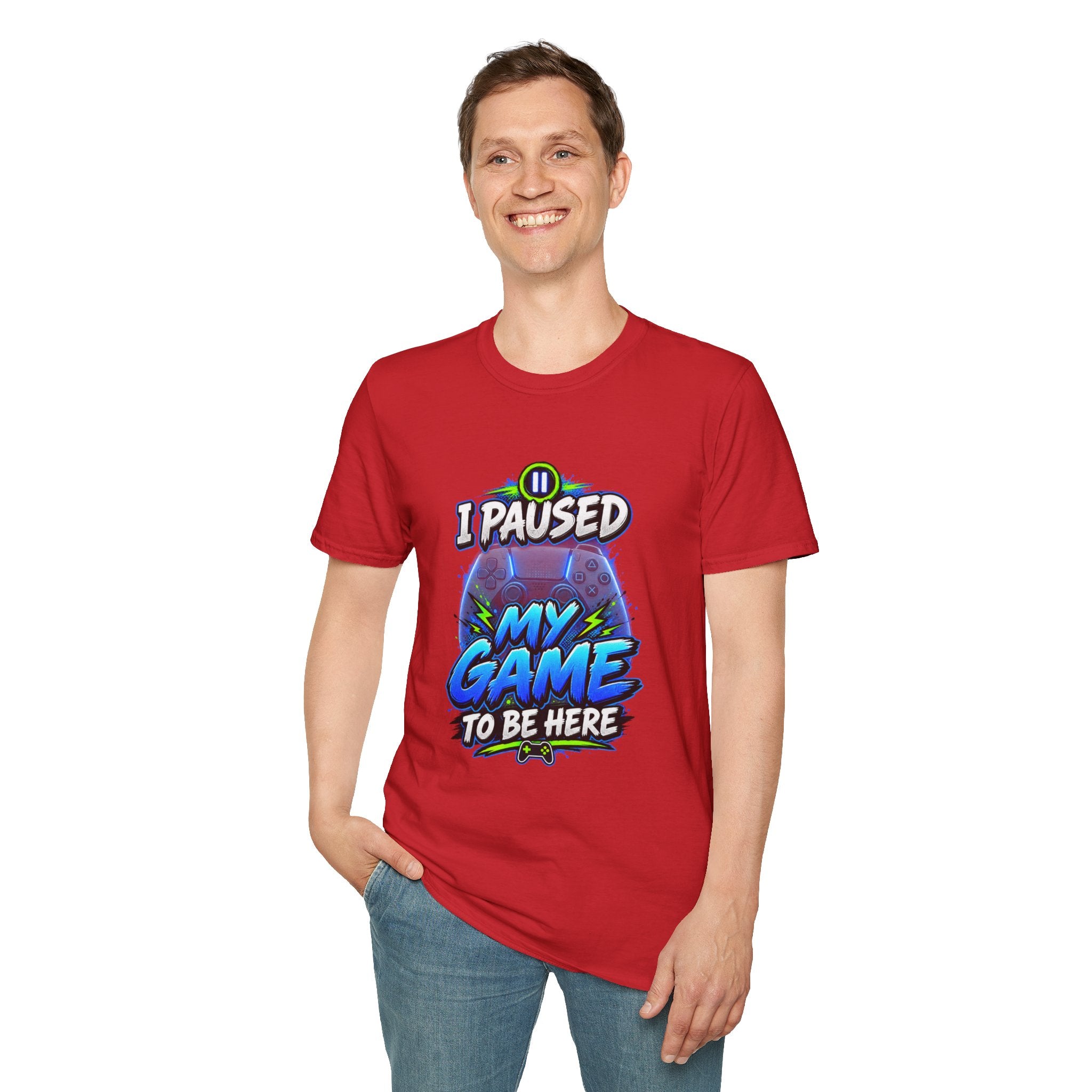 T‑Shirt — "I Paused My Game to Be Here" Gamer Graphic Tee
