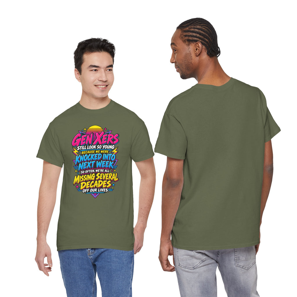 Gen Xers Retro Graphic Tee — “Still Look So Young… Missing Several Decades”