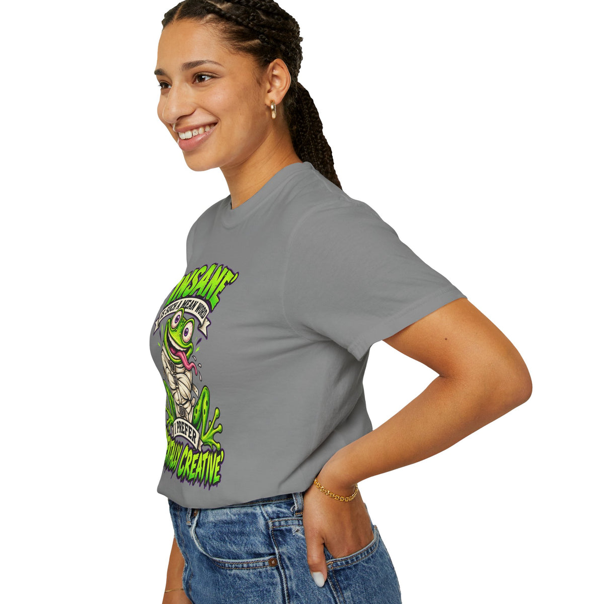 Insane? I Prefer Mentally Creative — Graphic T-Shirt