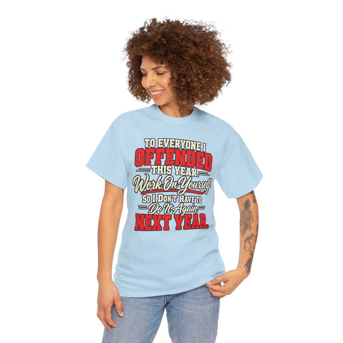 To Everyone I Offended This Year Funny New Year T-Shirt