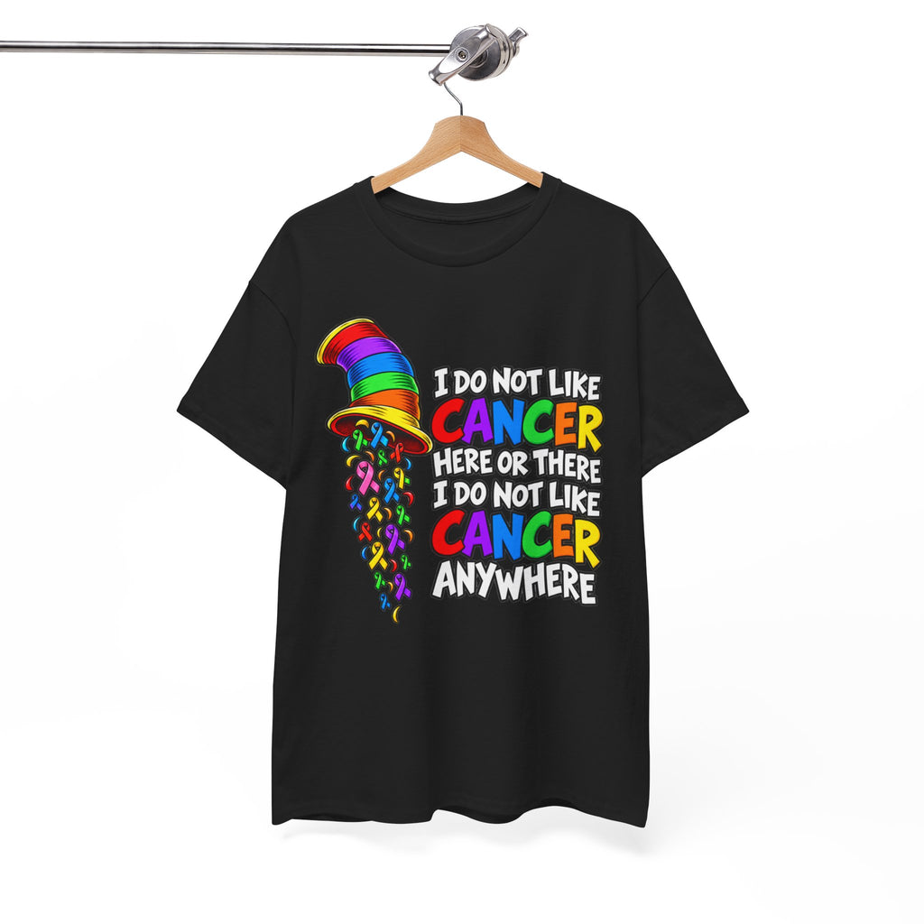 Cancer Awareness T-Shirt — “I Do Not Like Cancer Here or There” Rainbow Ribbon Tee