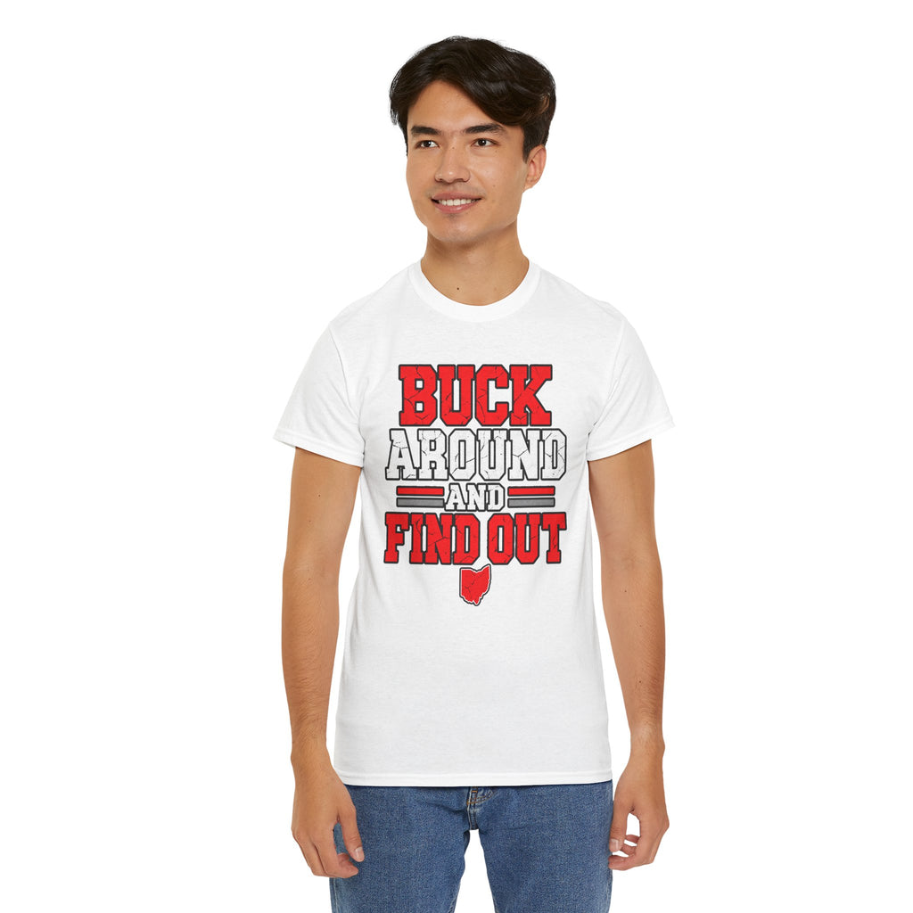 Buck Around and Find Out T‑Shirt — Funny Hunting / Ohio Pride Tee