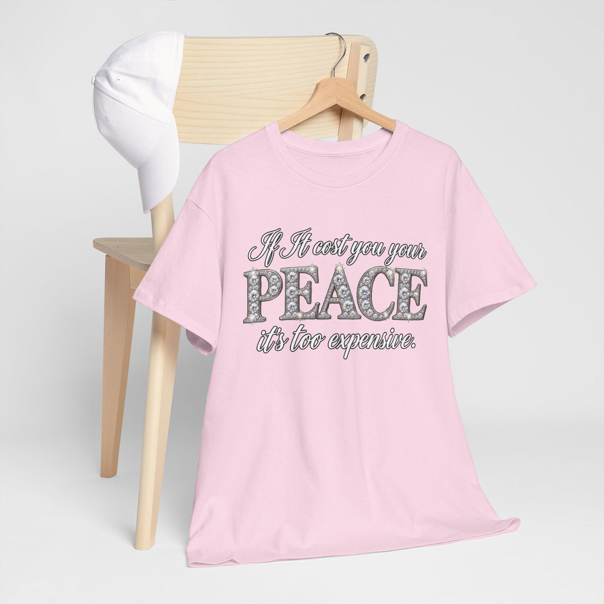 Peace Is Not Your Weakness Tee – "If it costs you your PEACE it's too expensive" Inspirational Graphic T-Shirt