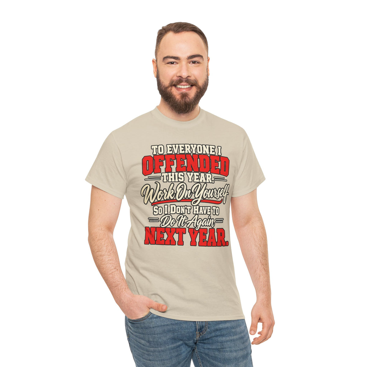 To Everyone I Offended This Year Funny New Year T-Shirt
