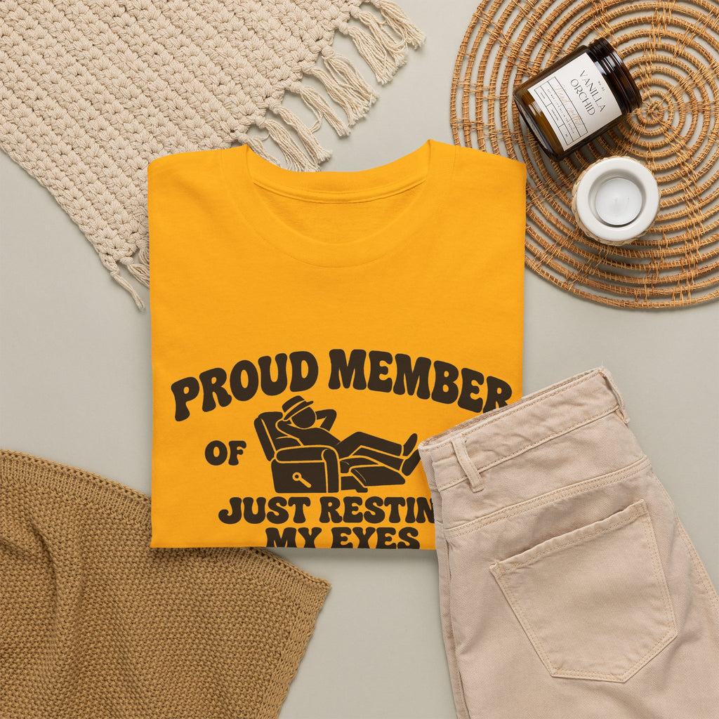 Resting My Eyes Club T-Shirt — "Proud Member of the Just Resting My Eyes Club" Graphic Tee