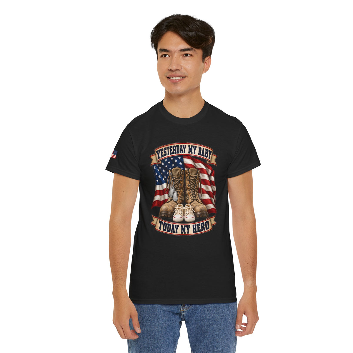 Yesterday My Baby, Today My Hero Military Tribute Tee