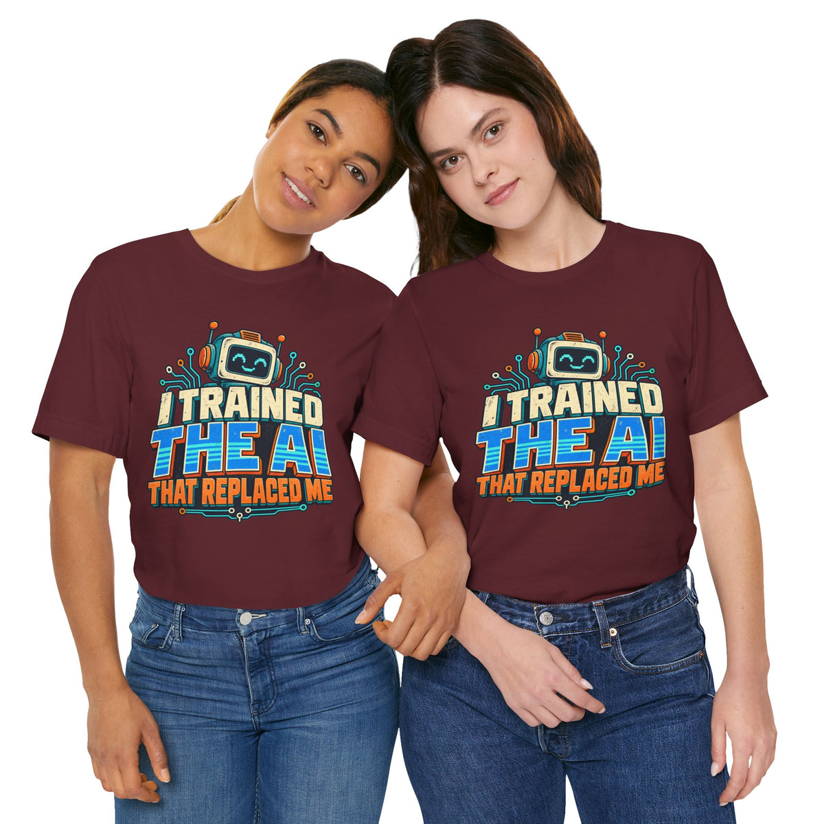 T-Shirt — I Trained the AI That Replaced Me Funny Tech Worker Tee