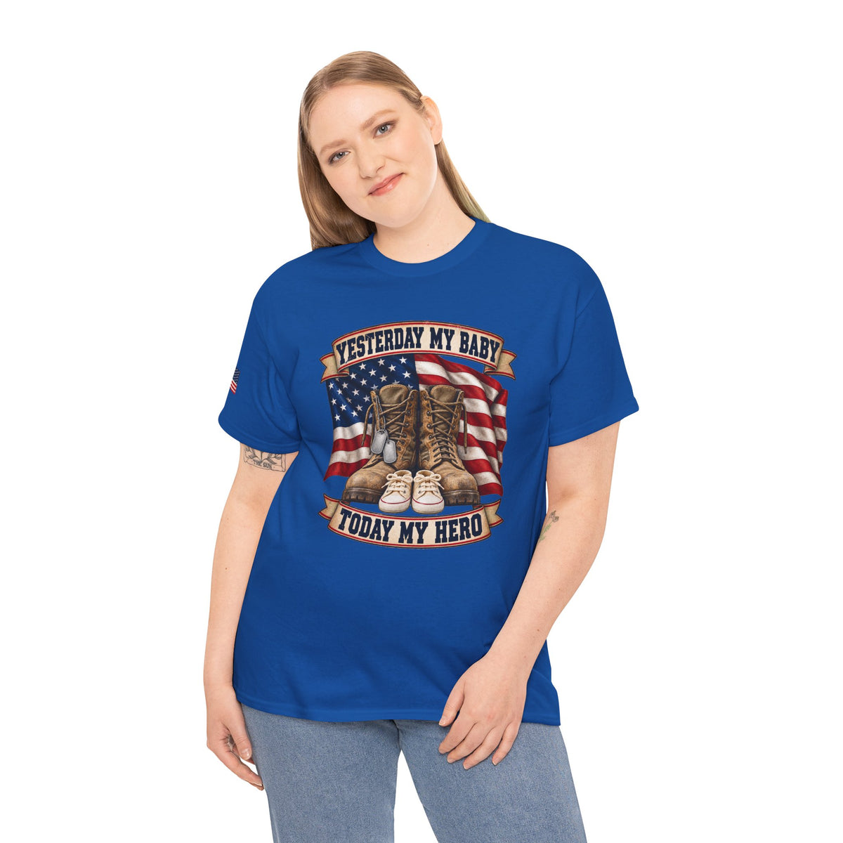Yesterday My Baby, Today My Hero Military Tribute Tee