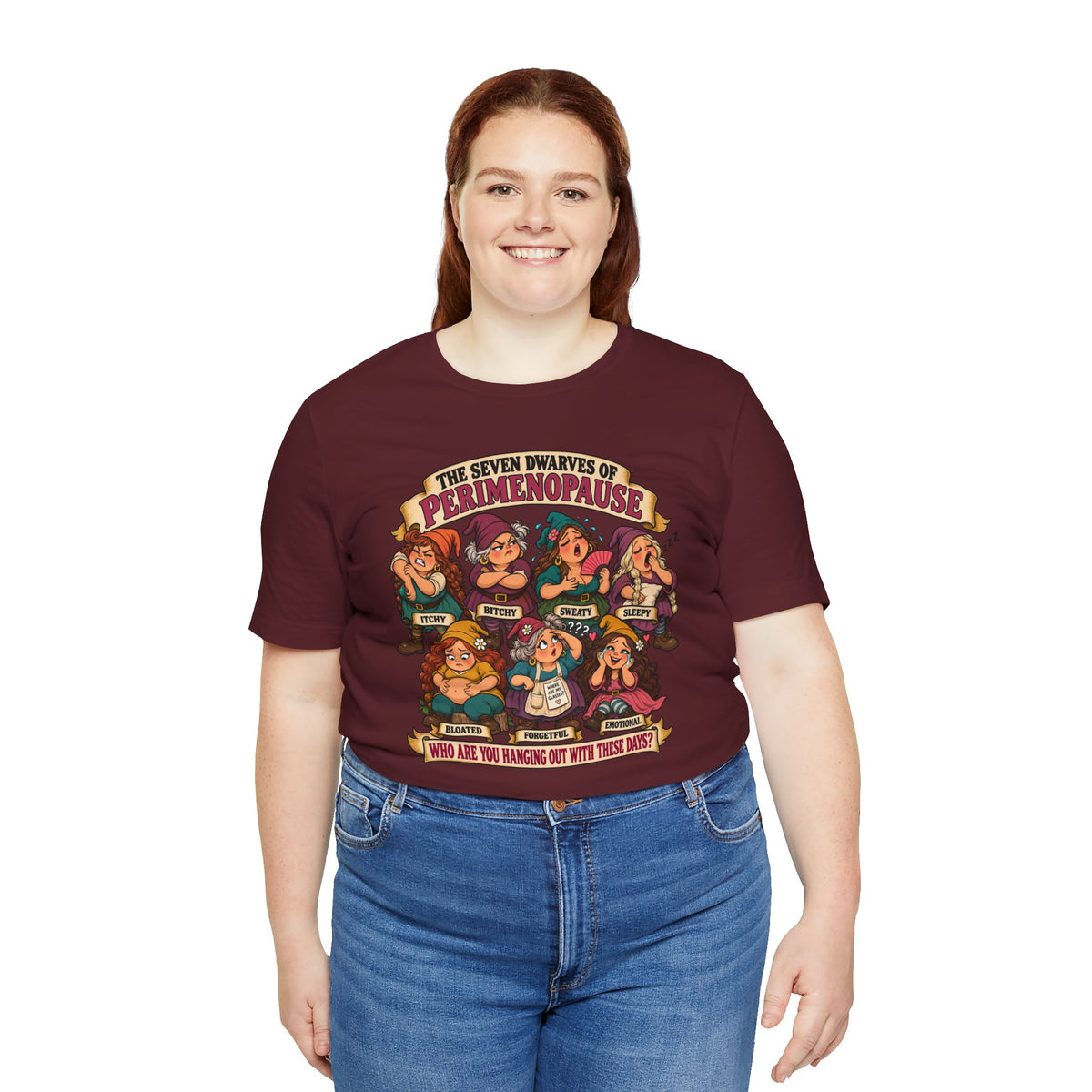 Perimenopause Tee — "The Seven Dwarves of Perimenopause" Funny Women’s Health Shirt