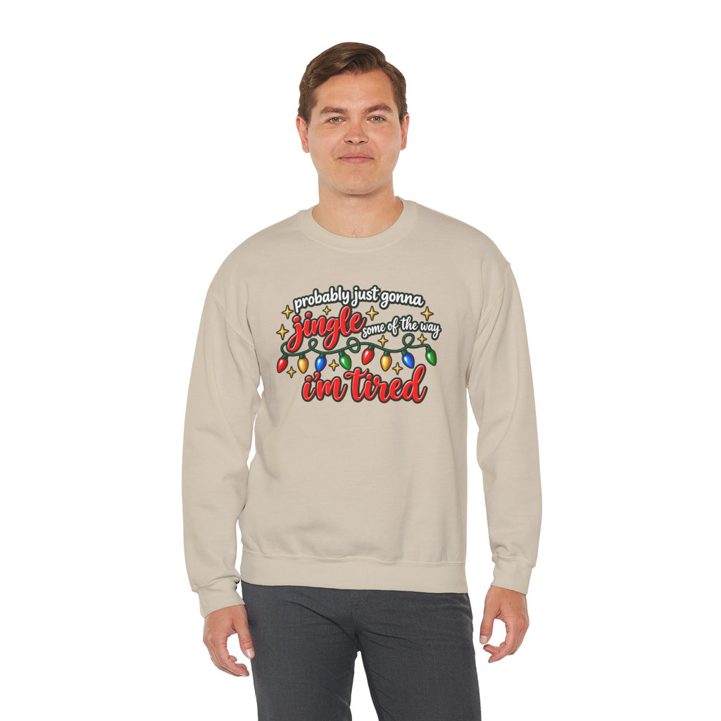 Crewneck Sweatshirt - "Probably Just Gonna Jingle Some of the Way I'm Tired" Christmas Lights Graphic