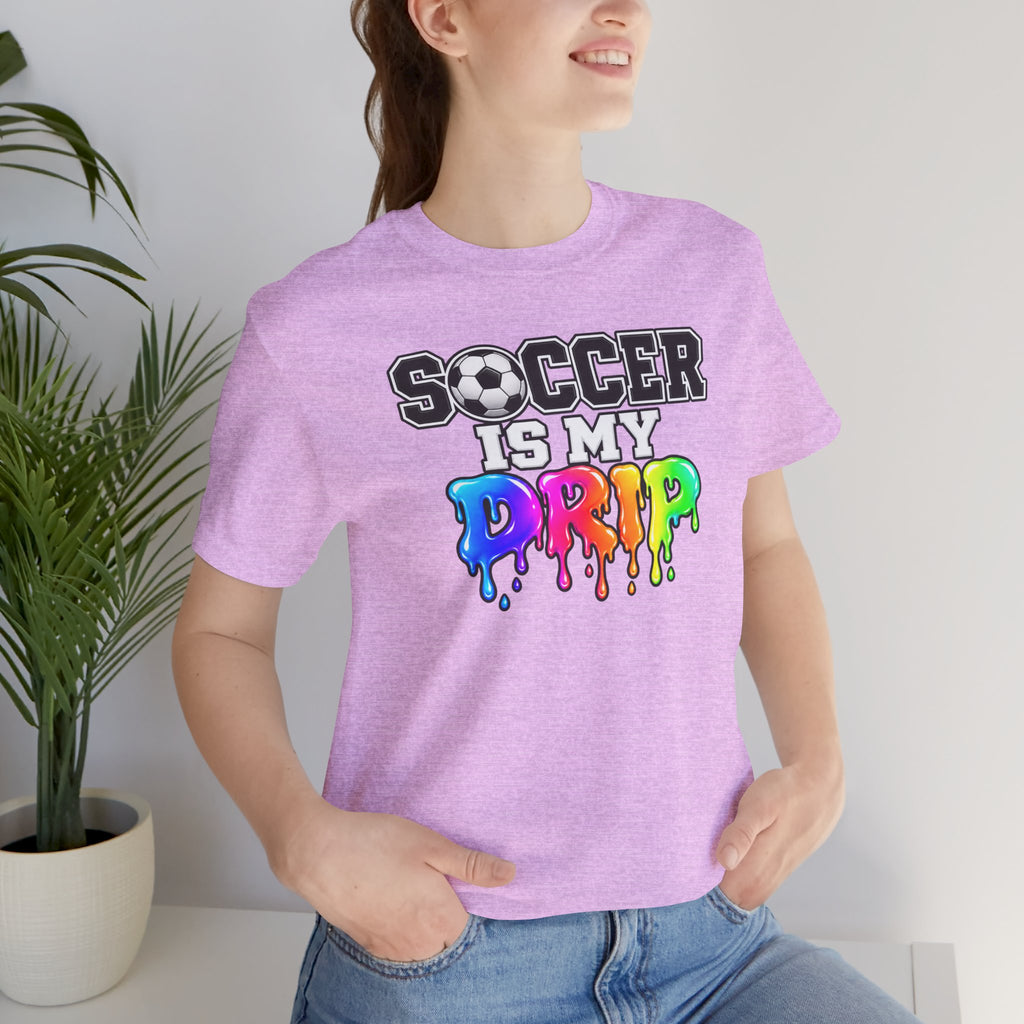 Soccer Is My Drip T-Shirt — Colorful Rainbow Drip Soccer Tee for Players & Fans