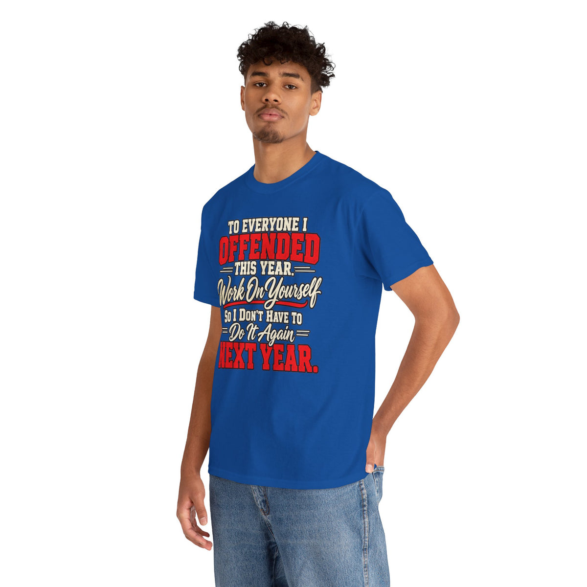 To Everyone I Offended This Year Funny New Year T-Shirt