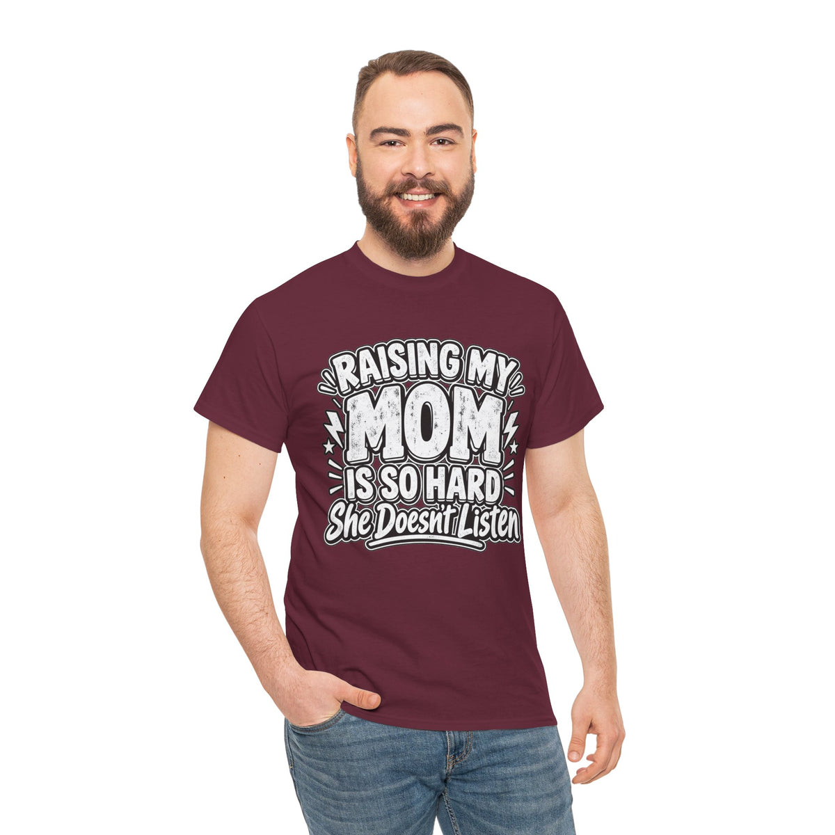 Raising My Mom Is So Hard Tee — Funny Mother-Son Humor Gift