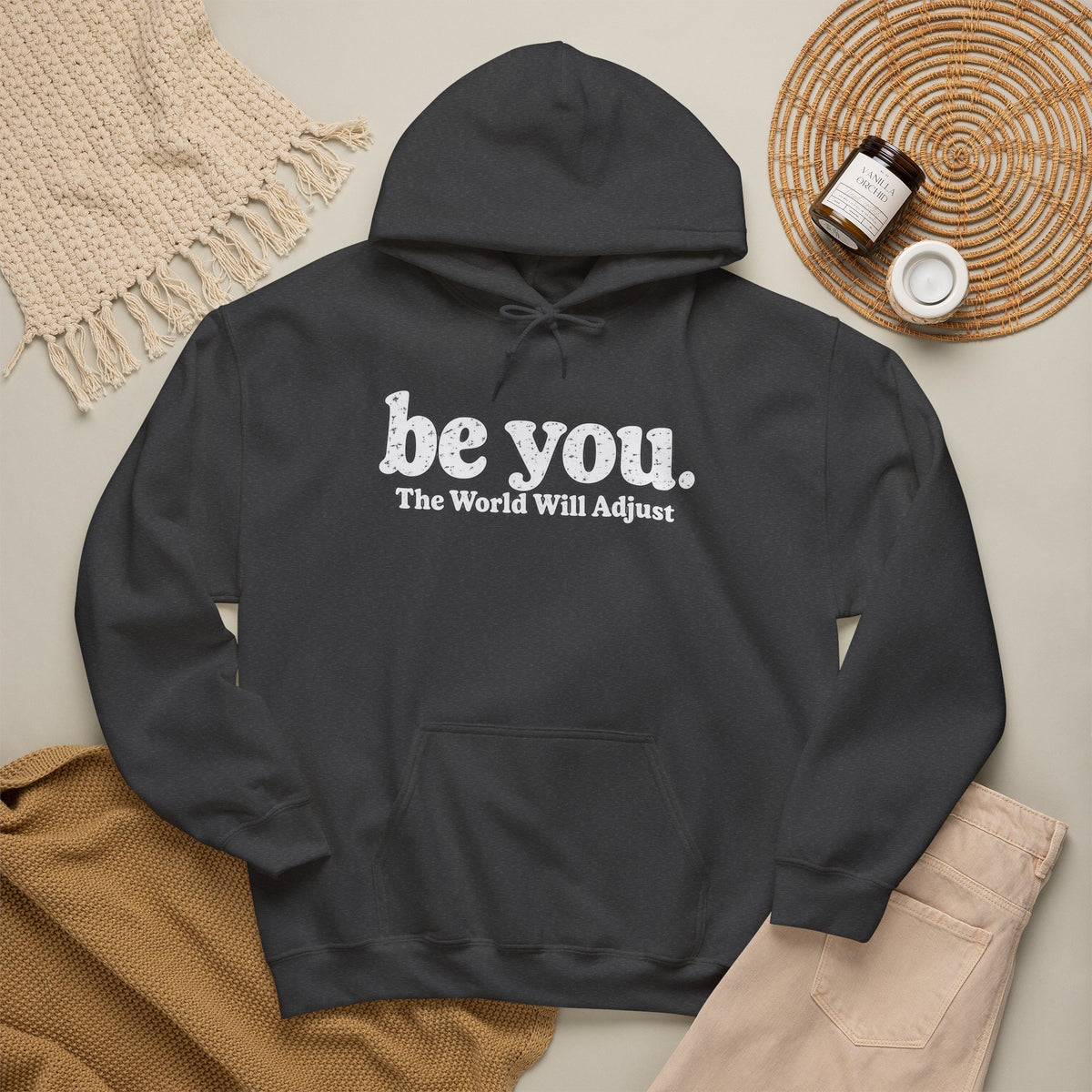 “Hey You, The World Will Adjust” Inspirational Hoodie
