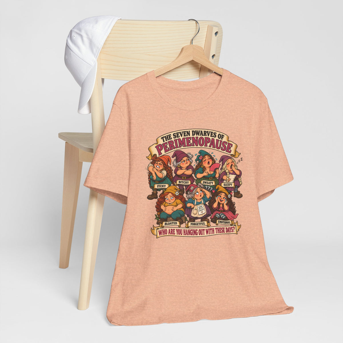 Perimenopause Tee — "The Seven Dwarves of Perimenopause" Funny Women’s Health Shirt