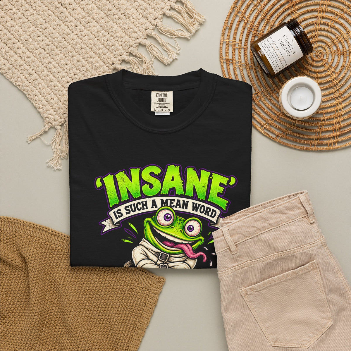 Insane? I Prefer Mentally Creative — Graphic T-Shirt