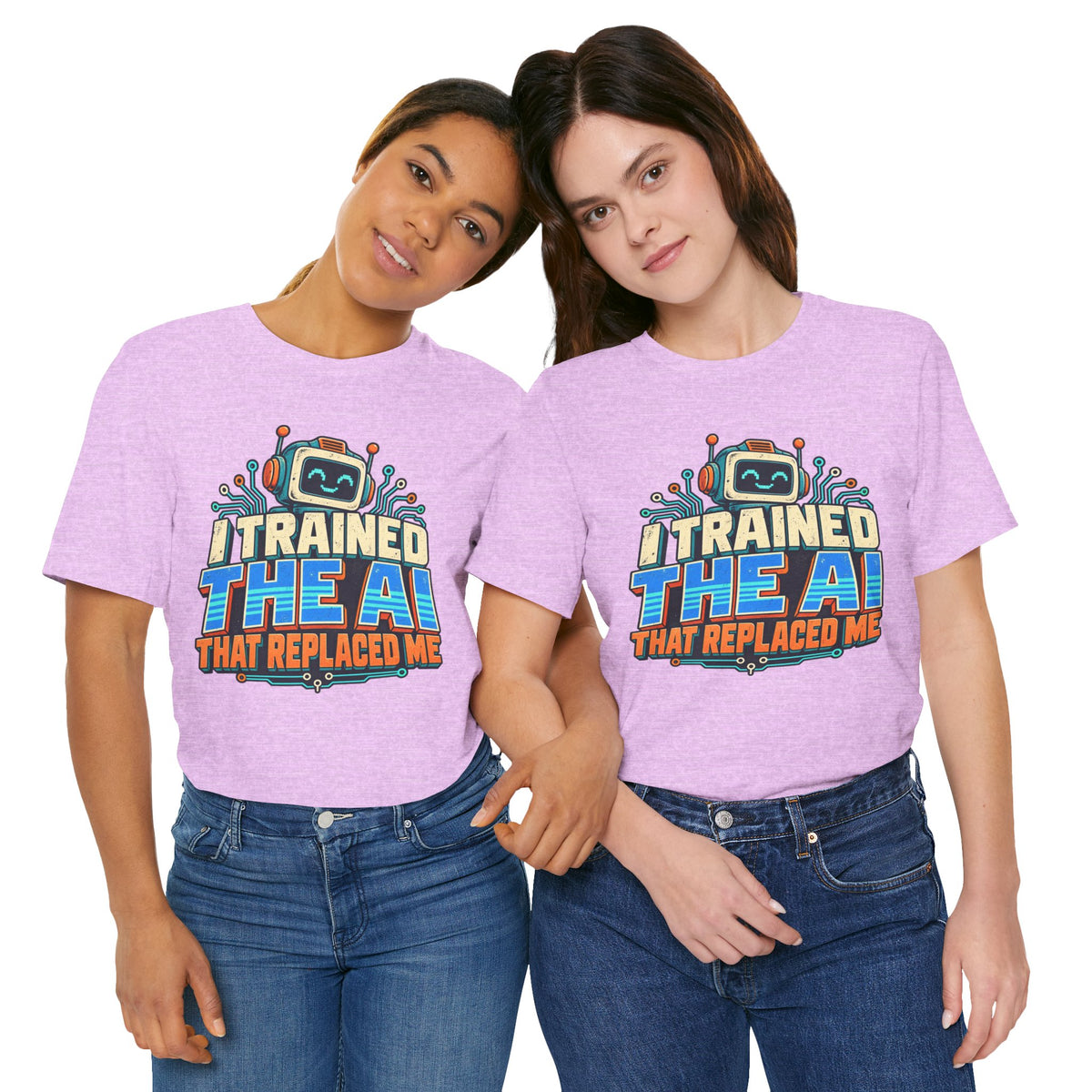 T-Shirt — I Trained the AI That Replaced Me Funny Tech Worker Tee