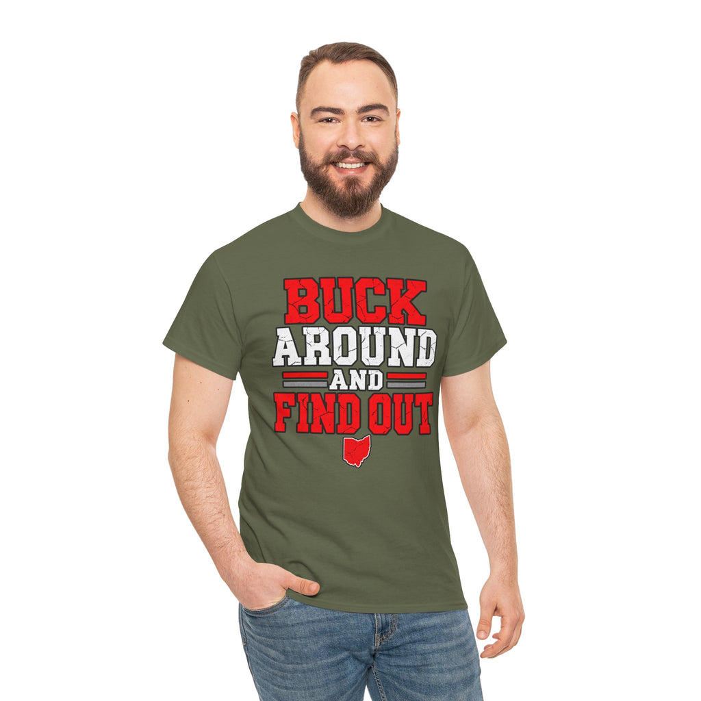Buck Around and Find Out T‑Shirt — Funny Hunting / Ohio Pride Tee
