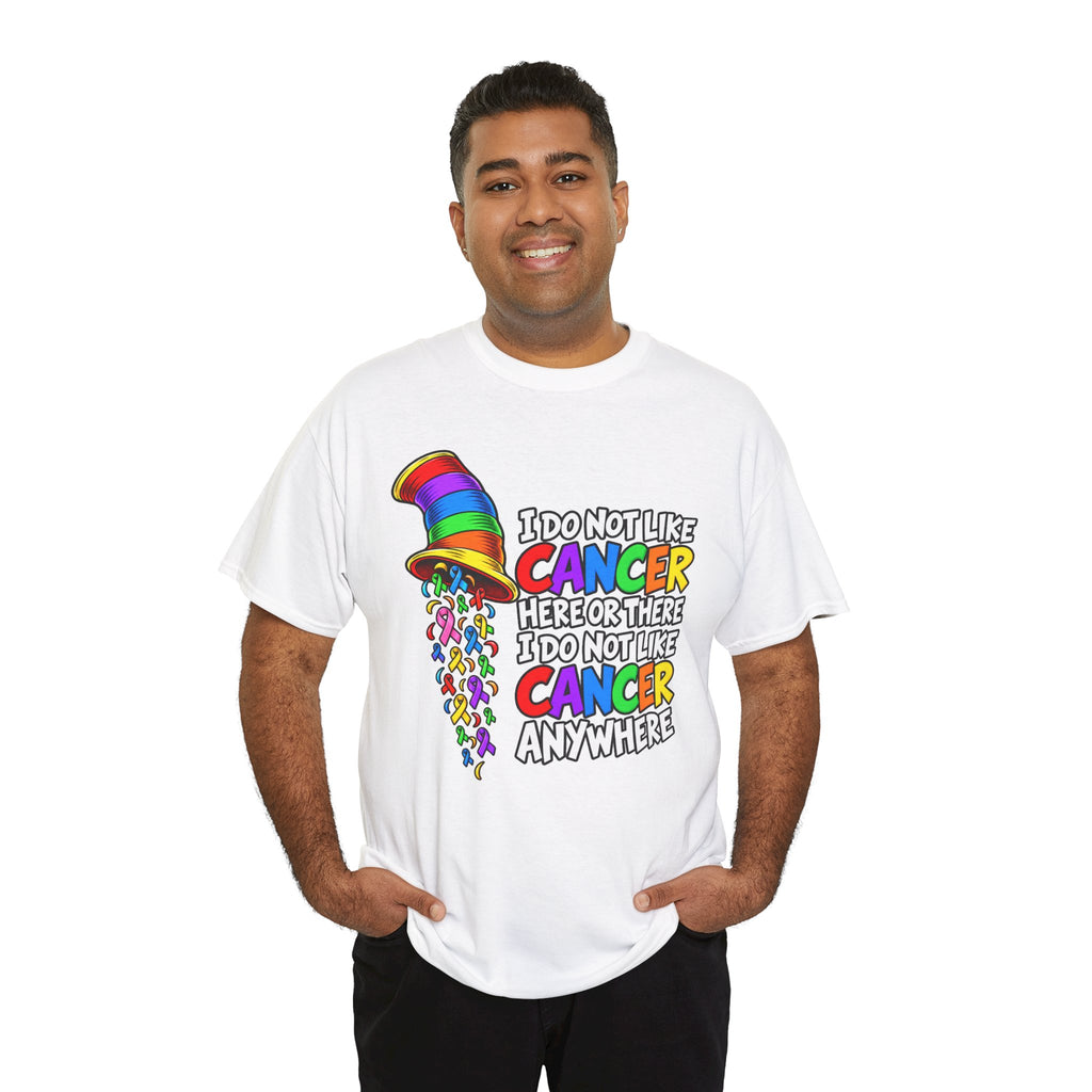 Cancer Awareness T-Shirt — “I Do Not Like Cancer Here or There” Rainbow Ribbon Tee