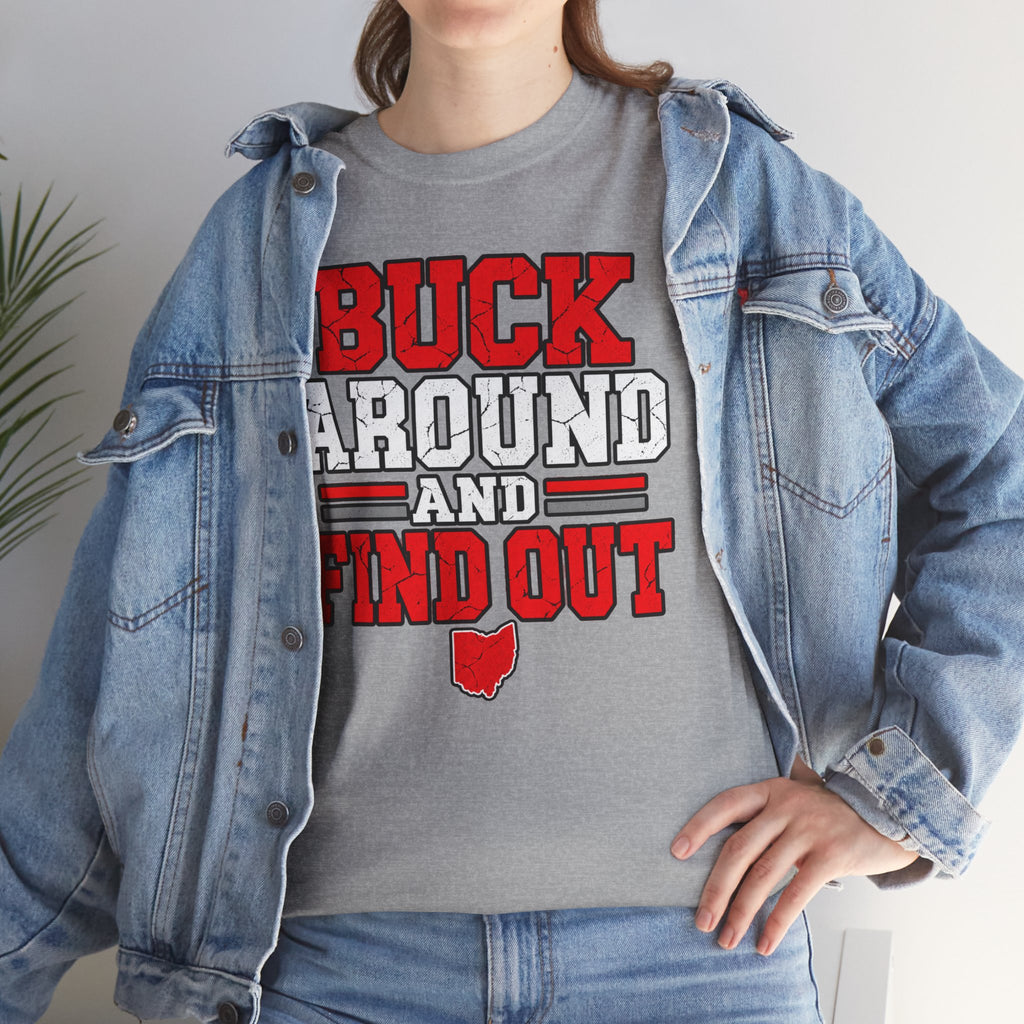 Buck Around and Find Out T‑Shirt — Funny Hunting / Ohio Pride Tee