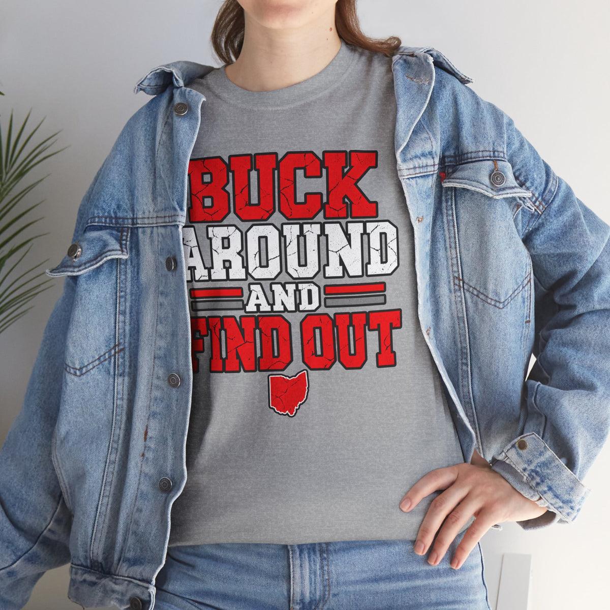 Buck Around and Find Out T‑Shirt — Funny Hunting / Ohio Pride Tee
