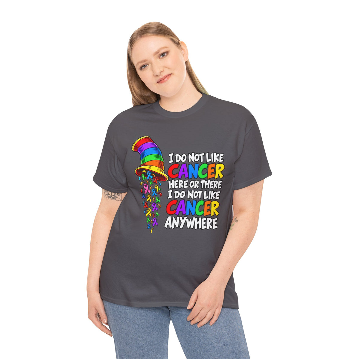Cancer Awareness T-Shirt — “I Do Not Like Cancer Here or There” Rainbow Ribbon Tee