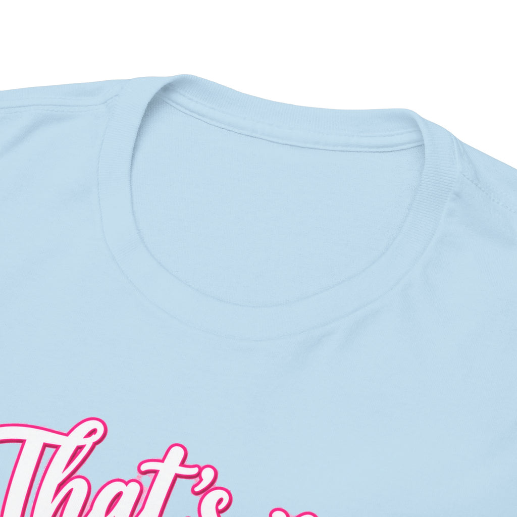 That’s My Daughter Out There Softball T-Shirt