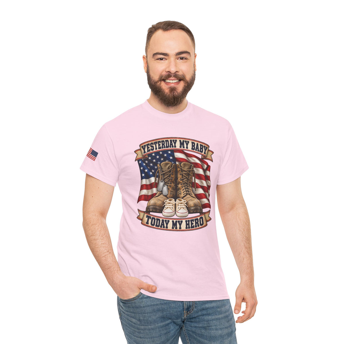 Yesterday My Baby, Today My Hero Military Tribute Tee
