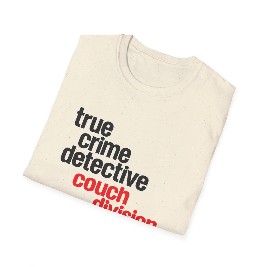True Crime Detective Couch Division T-Shirt
