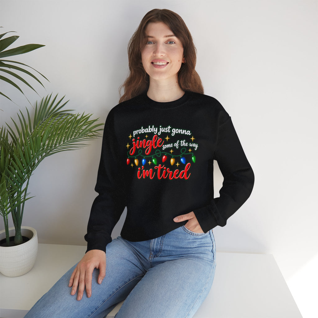 Crewneck Sweatshirt - "Probably Just Gonna Jingle Some of the Way I'm Tired" Christmas Lights Graphic
