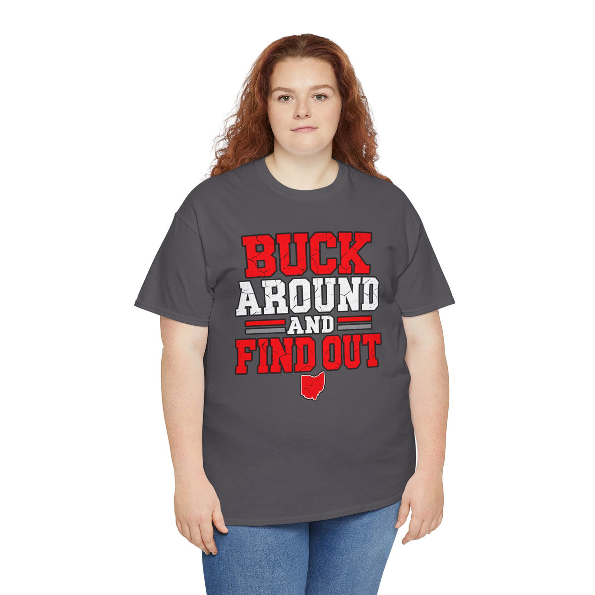 Buck Around and Find Out T‑Shirt — Funny Hunting / Ohio Pride Tee