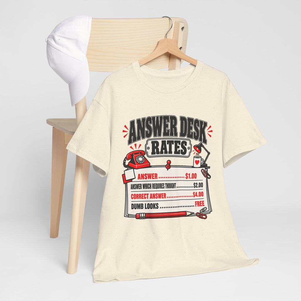 Answer Desk Rates T-Shirt — Funny Help Desk IT Support Tee ("Answer 1.00, Correct Answer 4.00")