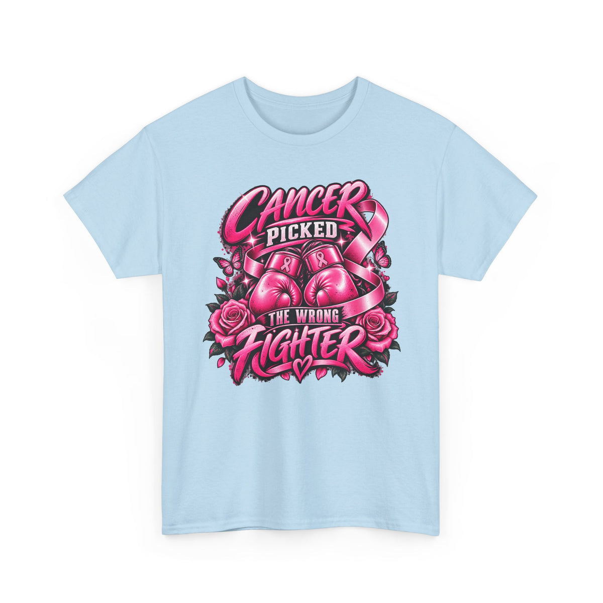 Cancer Picked The Wrong Fighter T-Shirt — Breast Cancer Awareness Support Tee