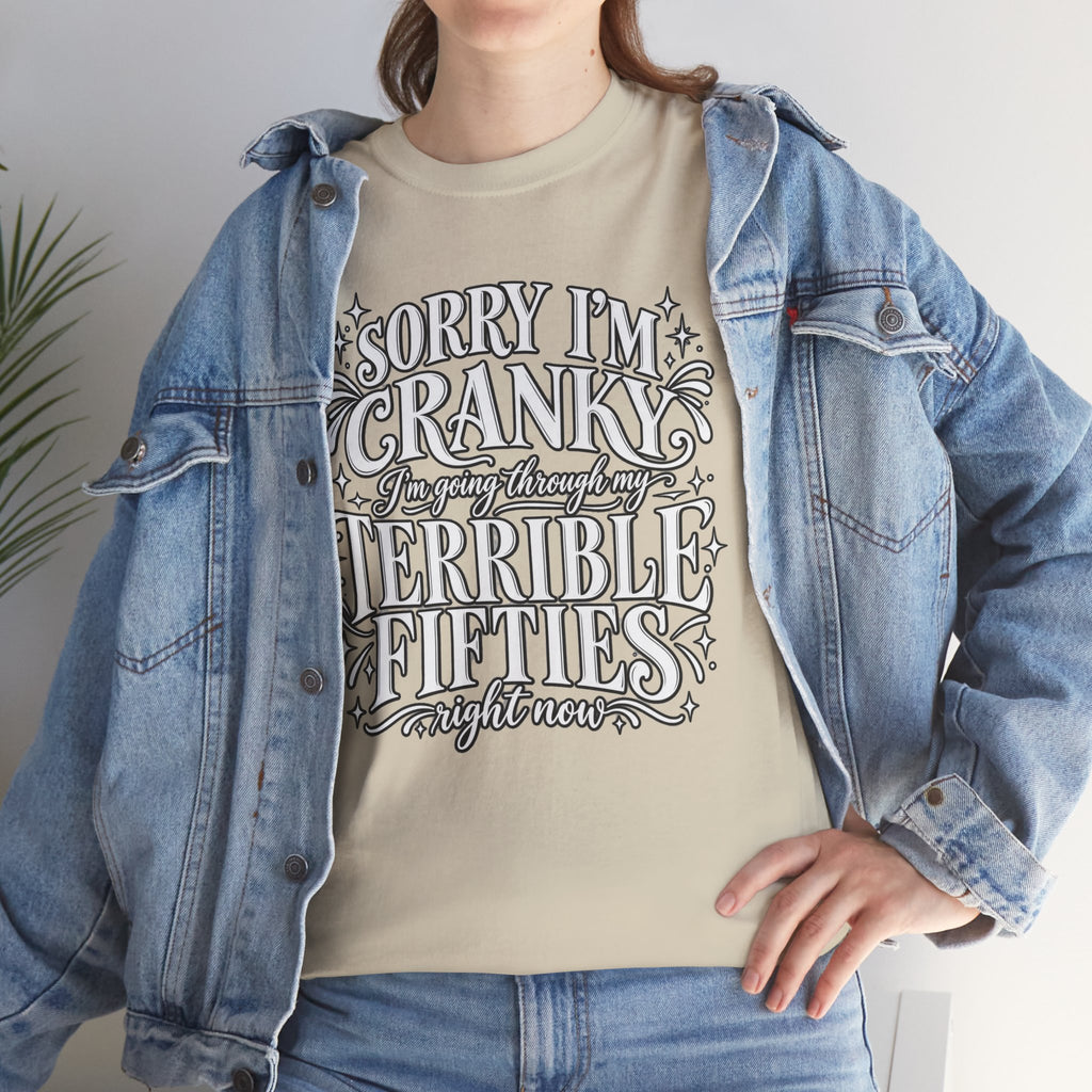 Sorry I'm Cranky—Terrible Fifties Funny Graphic Tee