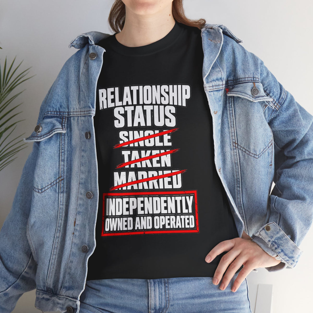 Independently Owned and Operated Relationship Status T-Shirt