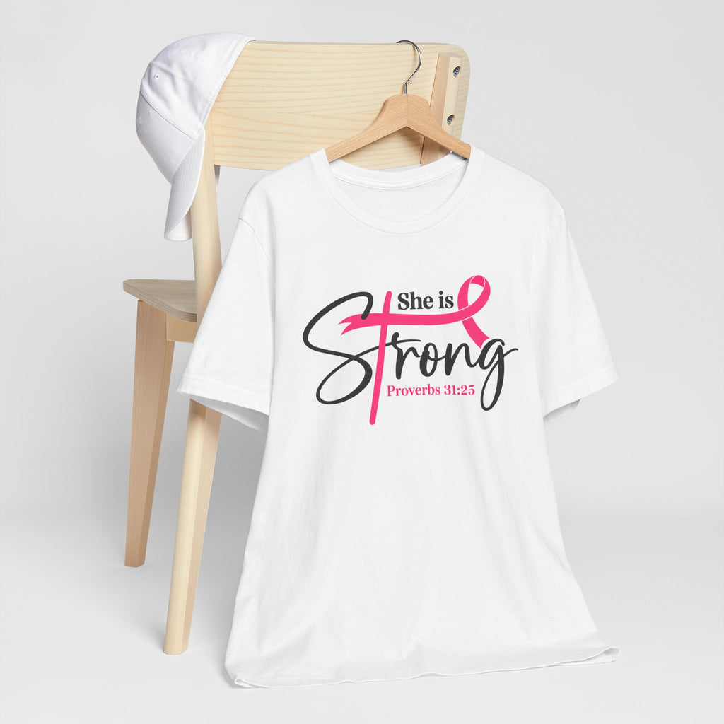 She Is Strong Breast Cancer Awareness Tee — "She is Strong" Proverbs 31:25