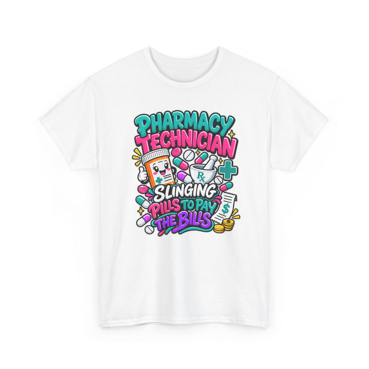 Pharmacy Technician T‑Shirt — "Slinging Pills to Pay the Bills" Graphic Tee