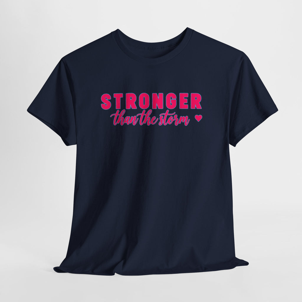 Stronger Than the Storm Tee - Inspirational Women's Resilience T-Shirt