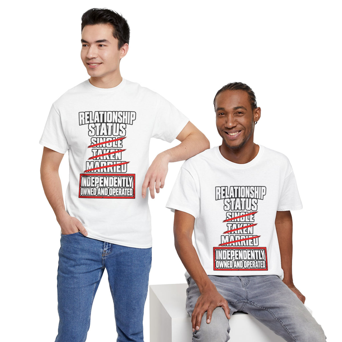 Independently Owned and Operated Relationship Status T-Shirt