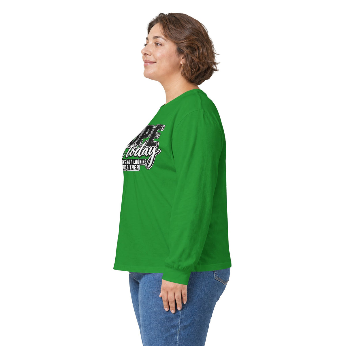 Nope Not Today Long Sleeve Tee — Funny Sarcastic Graphic Shirt