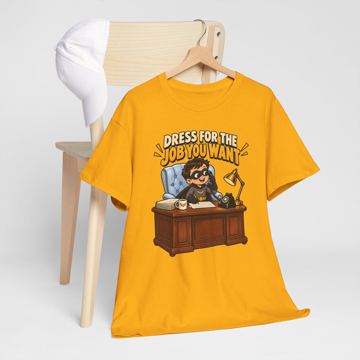 Dress for the Job You Want T-Shirt — Motivational Office Career Tee