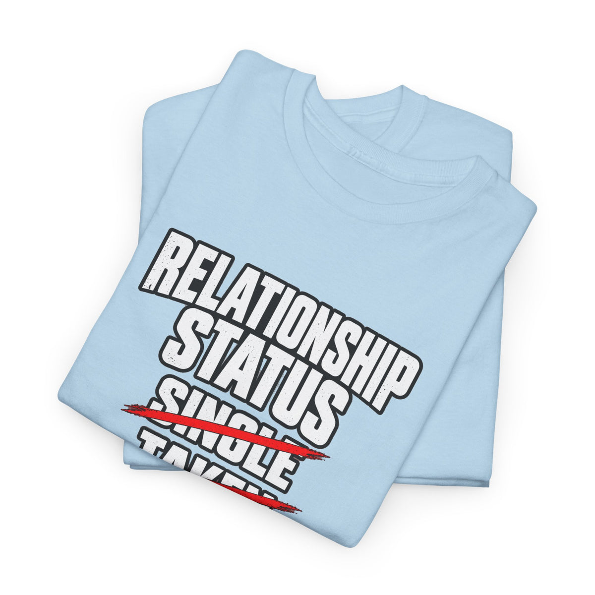 Independently Owned and Operated Relationship Status T-Shirt
