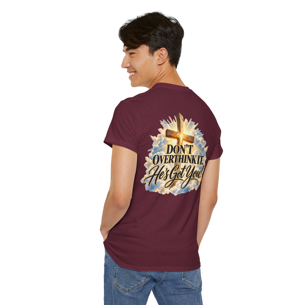 Don't Overthink It He's Got You Tee — Christian Cross Inspirational T‑Shirt