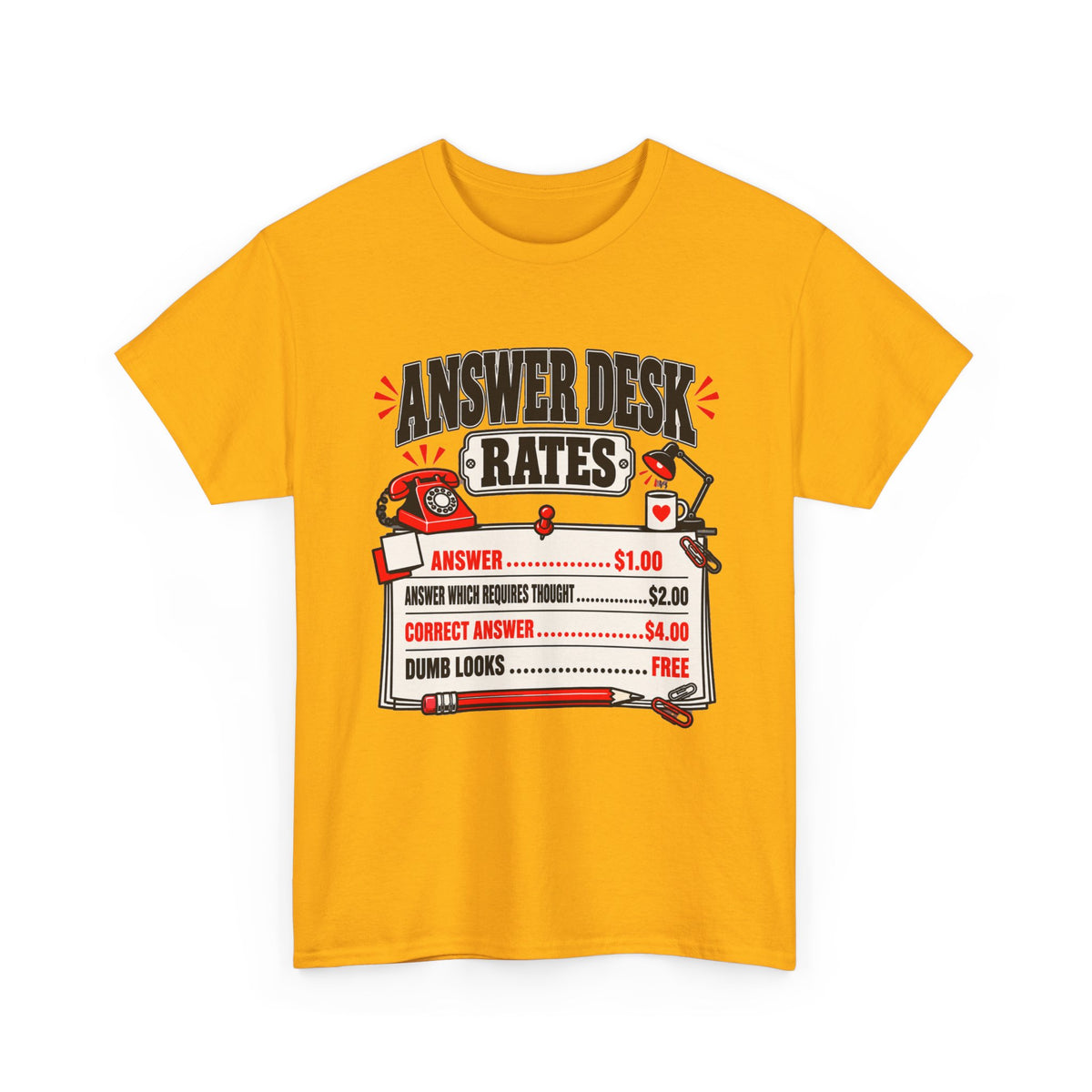 Answer Desk Rates T-Shirt — Funny Help Desk IT Support Tee ("Answer 1.00, Correct Answer 4.00")