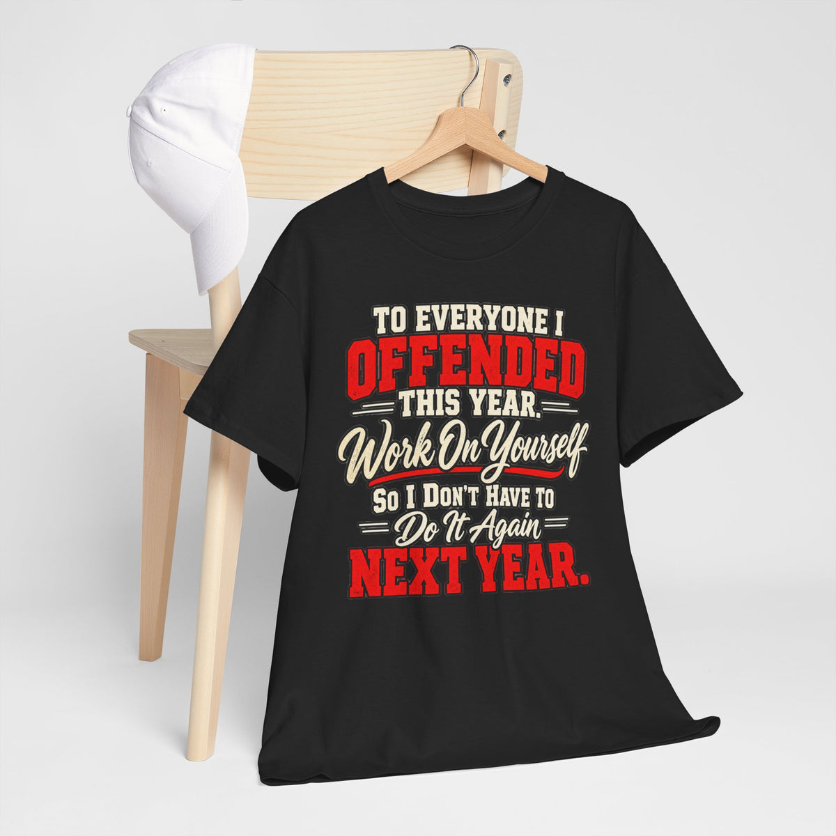 To Everyone I Offended This Year Funny New Year T-Shirt