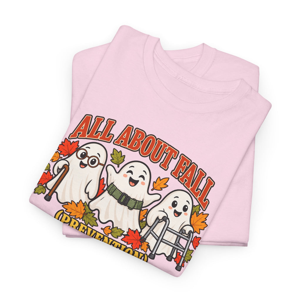 All About Fall (Prevention) Ghost Tee — Cute Halloween Autumn T-Shirt