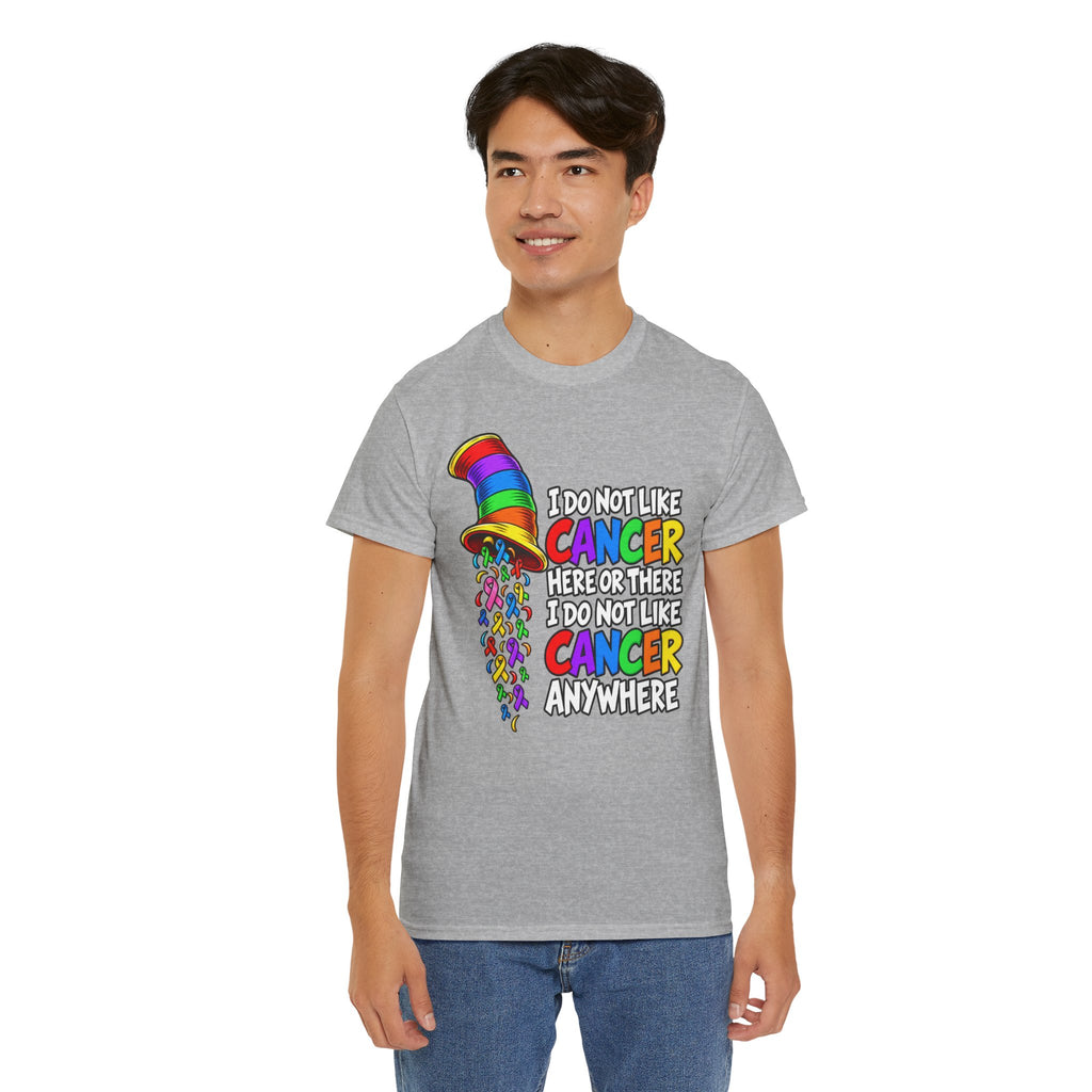 Cancer Awareness T-Shirt — “I Do Not Like Cancer Here or There” Rainbow Ribbon Tee